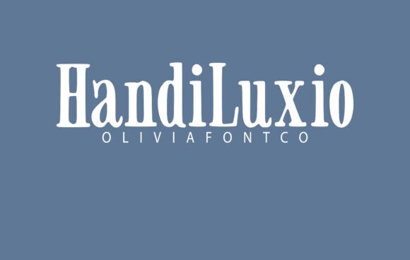 Handiluxio Font Review for Campaign Design