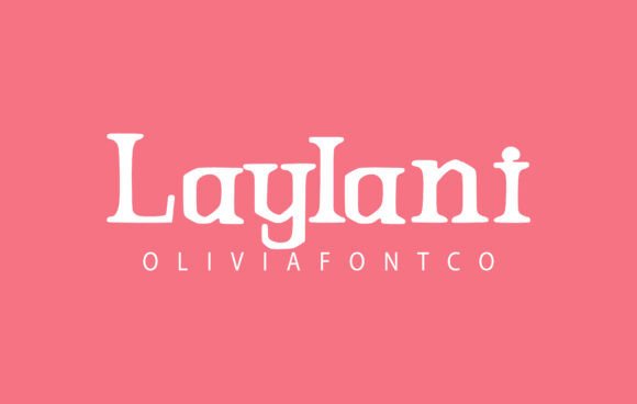Laylani: A Serif That Breathes Elegance