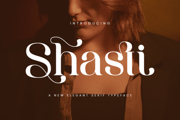Shasti: A Serif Font for Modern Branding